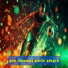 gnc cinemas porto alegre